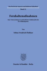 Fernhaltema&szlig;nahmen. - Tobias Friedrich Flei&szlig;ner