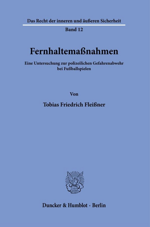 Fernhaltema&szlig;nahmen. - Tobias Friedrich Flei&szlig;ner