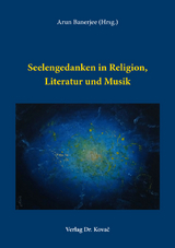 Seelengedanken in Religion, Literatur und Musik - 