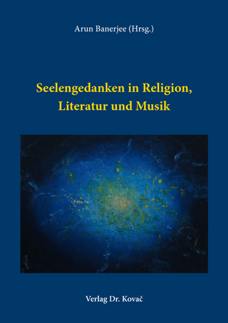 Seelengedanken in Religion, Literatur und Musik