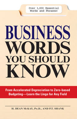Business Words You Should Know -  H. Dean McKay,  P.T. Shank