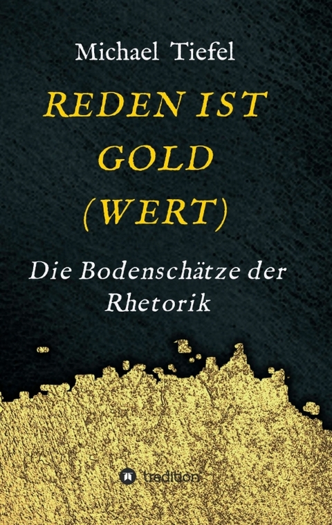 REDEN IST GOLD(WERT) - Michael Tiefel
