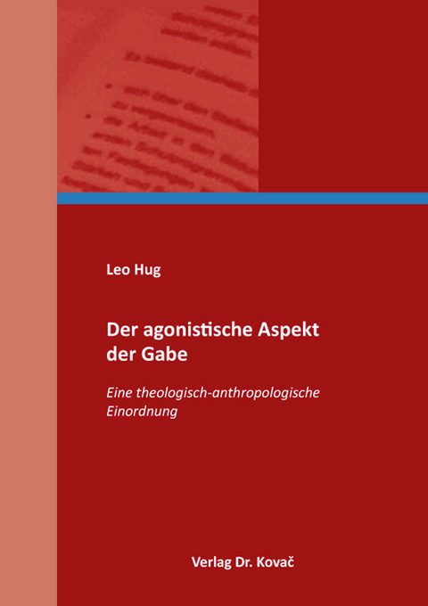 Der agonistische Aspekt der Gabe - Leo Hug