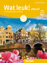 Wat leuk! aktuell A2 - Desiree Dibra, Irmgard D.J. Gassmann, Chantal Burger