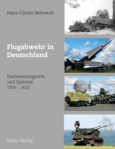 Flugabwehr in Deutschland - Hans-G&uuml;nter Behrendt