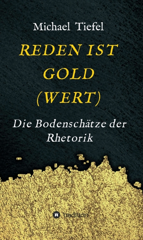 REDEN IST GOLD(WERT) - Michael Tiefel