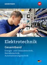 Elektrotechnik Gesamtband - Michael Krehbiel, Ludwig Wenzl, Harald Wickert, Jürgen Klaue, Roland Stolzenburg, Dieter Jagla, Heinrich Hübscher, Michael Dzieia
