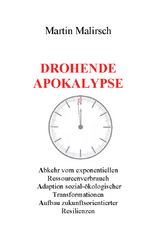 Drohende Apokalypse - Martin Malirsch