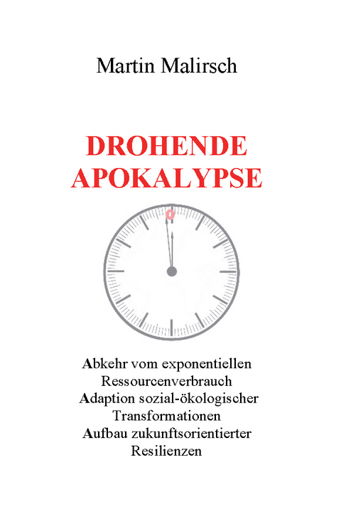 Drohende Apokalypse - Martin Malirsch