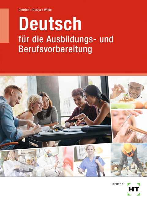 Lehr- und Arbeitsbuch Deutsch - Ralf Dietrich, Antje Dussa, Anne Wilde
