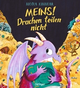 Meins! Drachen teilen nicht - Nicola Kinnear