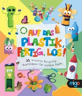 Auf das Plastik, fertig, los! - Sophie Bebb, Helen Robinson