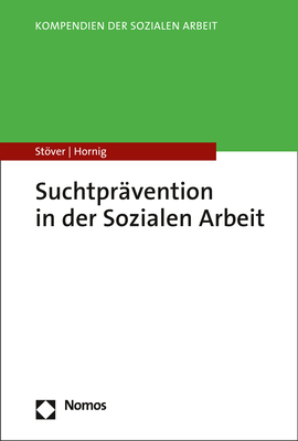 Suchtprävention in der Sozialen Arbeit