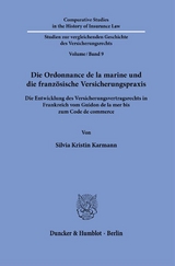 Die Ordonnance de la marine und die franz&ouml;sische Versicherungspraxis. - Silvia Kristin Karmann