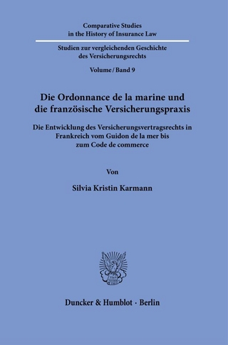 Die Ordonnance de la marine und die französische Versicherungspraxis.