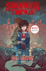 Stranger Things Comics: Der Rowdy - Der Comic zur Netflix-Erfolgsserie - Greg Pak, Valeria Favoccia