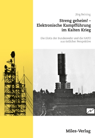 Streng geheim! Elektronische Kampfführung im Kalten Krieg.