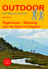 Tegernsee &ndash; Sterzing - Ulrike Gaube