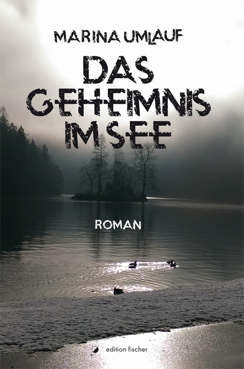 Das Geheimnis im See - Marina Umlauf