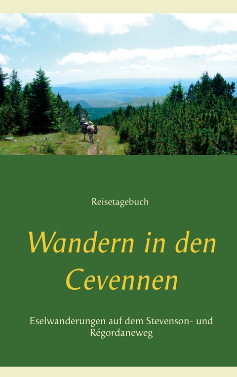 Wandern in den Cevennen - Ute Redeker-Sosnizka