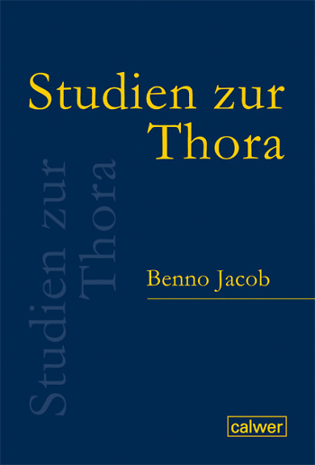 Studien zur Thora - Benno Jacob, Reinhard Gregor Kratz, Hans-Christoph Aurin, Till Magnus Steiner