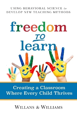 Freedom to Learn - Art Willans, Cari Williams