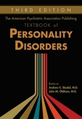 The American Psychiatric Association Publishing Textbook of Personality Disorders - 