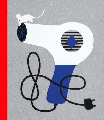 The True Story of a Mouse who Never Asked for It - Ana Cristina Herreros