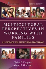 Multicultural Perspectives in Working with Families - Congress, Elaine; González, Manny J.