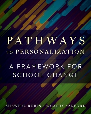Pathways to Personalization - Shawn C. Rubin, Cathy Sanford