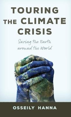 Touring the Climate Crisis - Osseily Hanna