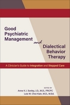 Good Psychiatric Management and Dialectical Behavior Therapy - 