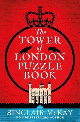 The Tower of London Puzzle Book - Sinclair McKay