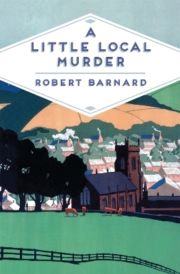A Little Local Murder - Robert Barnard