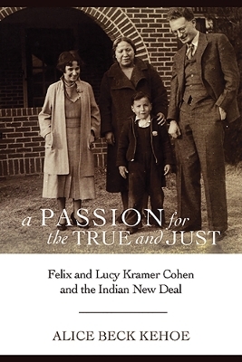 A Passion for the True and Just - Alice Beck Kehoe