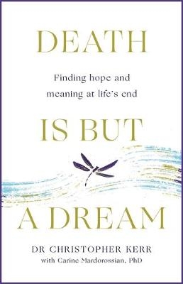 Death is But a Dream