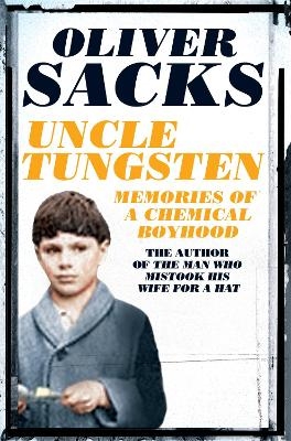 Uncle Tungsten - Oliver Sacks