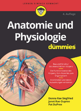 Anatomie und Physiologie f&uuml;r Dummies - Donna Rae Siegfried, Janet Rae-Dupree, Pat Dupree
