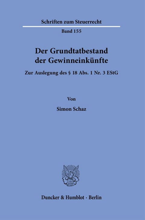 Der Grundtatbestand der Gewinneink&uuml;nfte. - Simon Schaz
