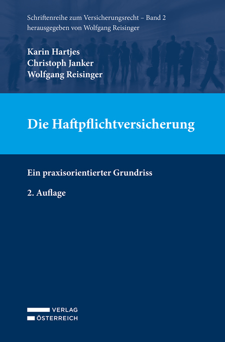 Die Haftpflichtversicherung - Karin Hartjes, Christoph Janker, Wolfgang Reisinger