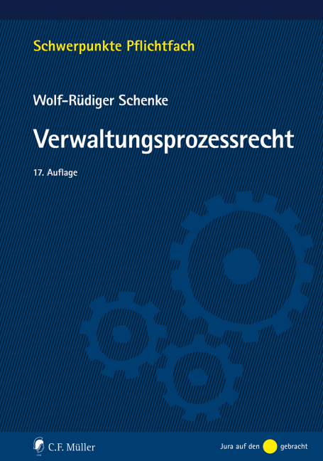 Verwaltungsprozessrecht - Wolf-R&uuml;diger Schenke