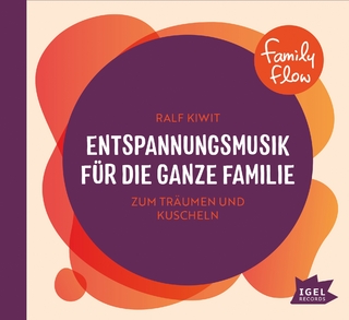 FamilyFlow. Entspannungsmusik für die ganze Familie