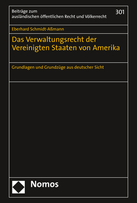 Das Verwaltungsrecht der Vereinigten Staaten von Amerika - Eberhard Schmidt-A&szlig;mann