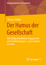 Der Humus der Gesellschaft - Thomas R&ouml;bke