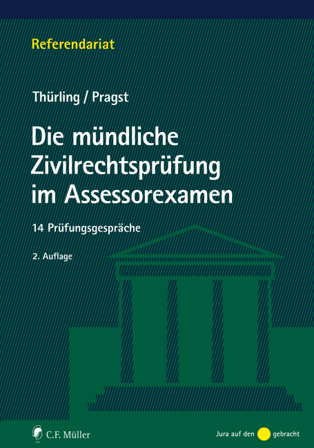 Die m&uuml;ndliche Zivilrechtspr&uuml;fung im Assessorexamen - Julia Th&uuml;rling, Robert Pragst