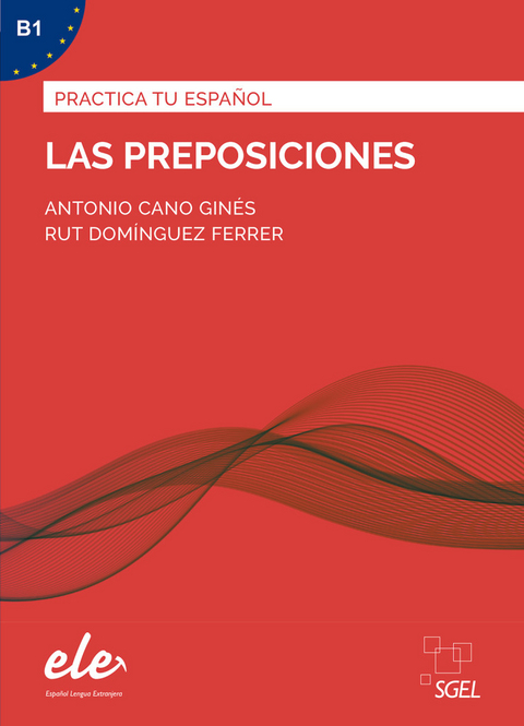 Las preposiciones &ndash; Nueva edici&oacute;n - Antonio Cano Gin&eacute;s, Ruth Dom&iacute;nguez Ferrer