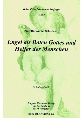 Engel als Boten Gottes und Helfer der Menschen