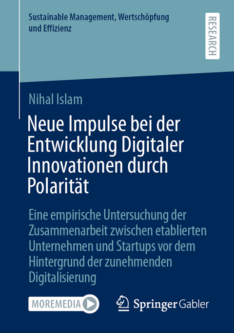 Neue Impulse bei der Entwicklung Digitaler Innovationen durch Polarit&auml;t - Nihal Islam