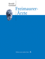 Freimaurer-&Auml;rzte - Ronald Gem&uuml;nd