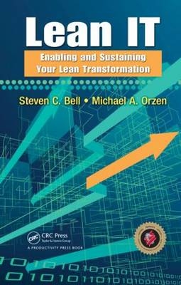 Lean IT -  Steven C Bell,  Michael A Orzen